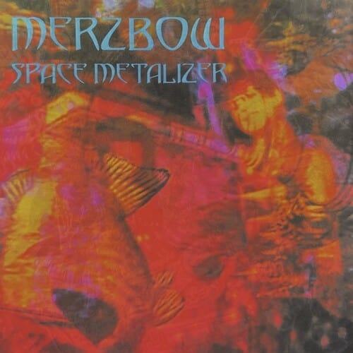 Merzbow - Space Metalizer