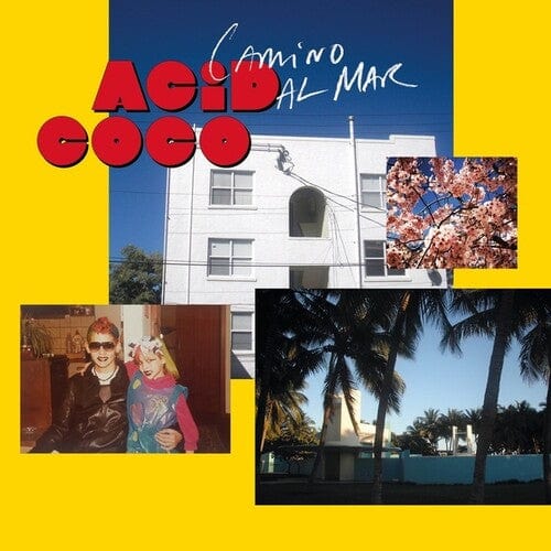 Acid Coco - Camino Al Mar