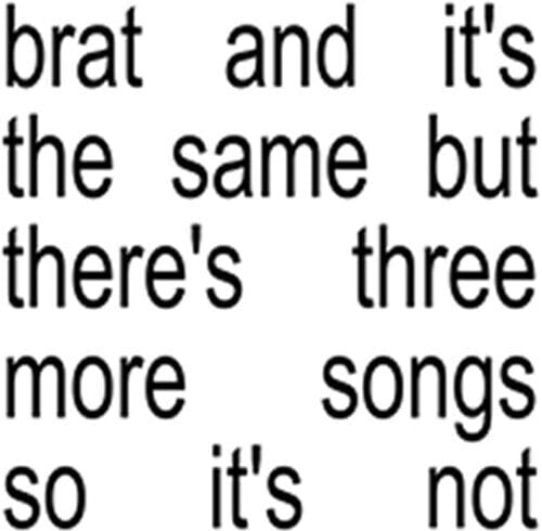 Charli XCX - Brat And It's The Same But There's Three More Songs So It's Not (Colored Vinyl, White)