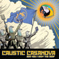 Caustic Casanova - God How I Envy the Deaf