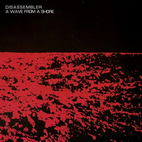 Disassembler - A Wave from a Shore (Blending Glacier)