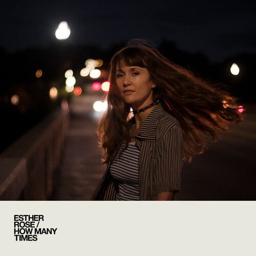 Esther Rose - How Many Times - White Vinyl