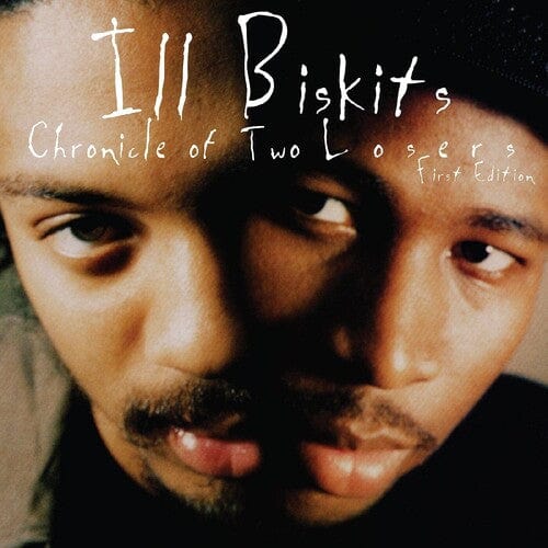 Ill Biskits - Chronicle of Two Losers (Clear Vinyl)