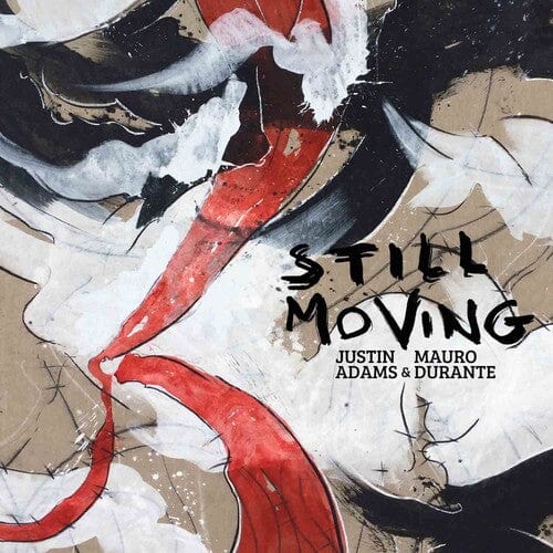 Justin Adams - Still Moving