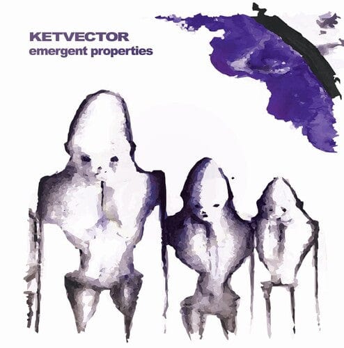 Ketvector - Emergent Properties