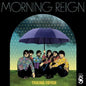 Morning Reign - Taking Cover