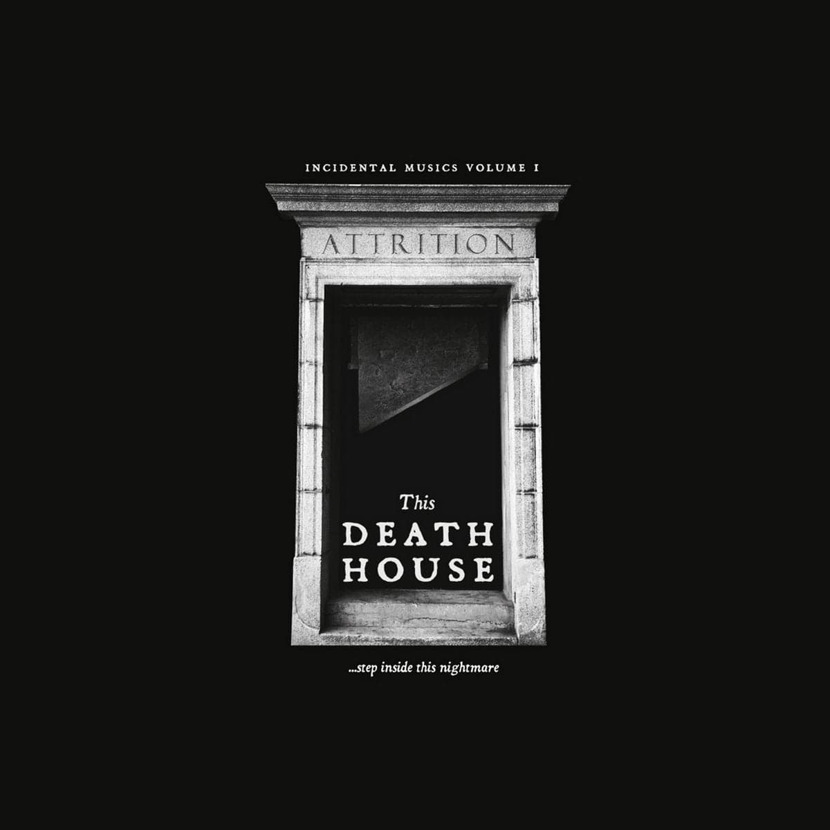 Attrition - This Death House [Import]