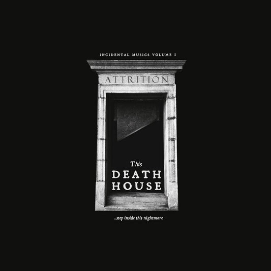 Attrition - This Death House [Import]