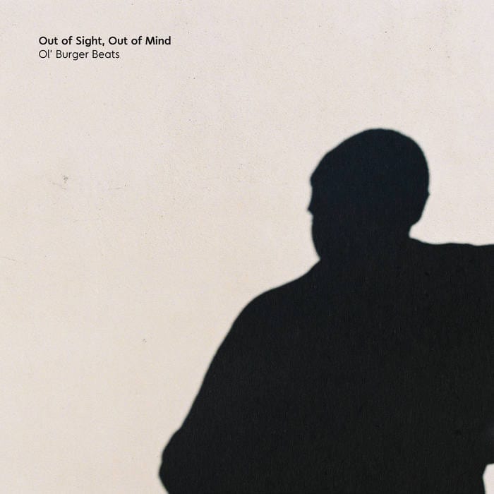 Out Of Sight, Out Of Mind - Ol' Burger Beats (Colored Vinyl)