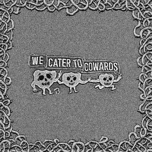 Oozing Wound - We Cater To Cowards