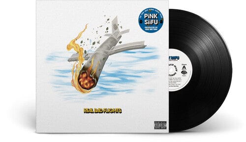 PINK SIIFU & REAL BAD MAN - Real Bad Flights