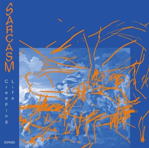 Sarcasm - Creeping Life