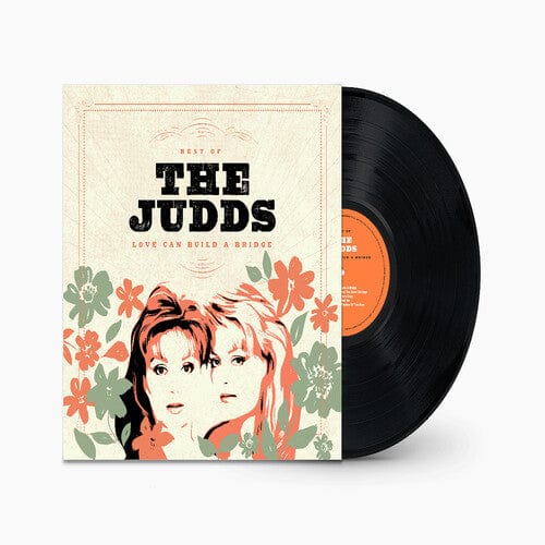 Judds - Love Can Build A Bridge, Best Of The Judds