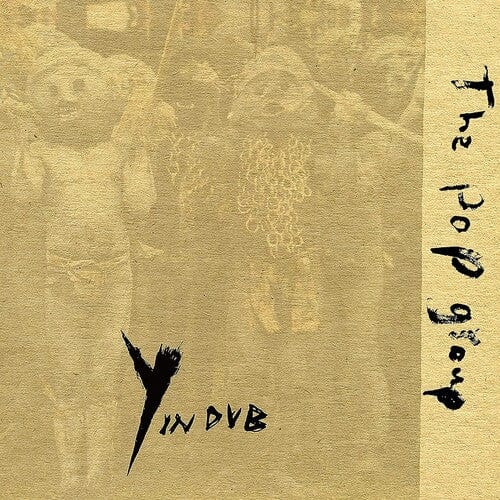 Pop Group - Y In Dub
